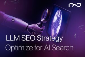 LLM SEO Strategy: How to Optimize Content for AI-Powered Search Engines