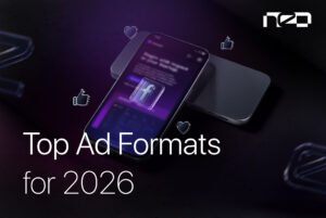 Top Ad Formats For 2026 | Neo Digital Hub
