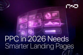 PPC in 2026 Needs Smarter Landing Pages